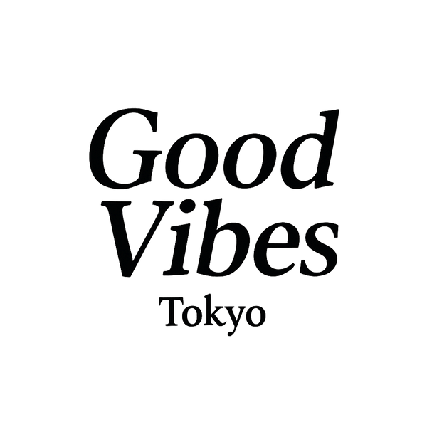 Good Vibes Tokyo